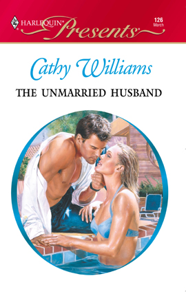 Title details for The Unmarried Husband by Cathy Williams - Available